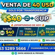VENDO 40 USD POR TRANSFERENCIA A RAZON DE 800 CUP X 1 USD. - Img 56471536