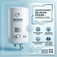 Vendo Calentadores OCEAN de 50 Litros, totalmente NUEVOS EN CAJA. Una de las marcas más confiables y duraderas del merca - Img 55368185