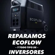 Reparación de ecoflow inversores etc🚨 - Img 55115415