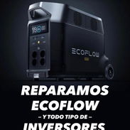 🚨Reparación de ecoflow-inversores -etc 🚨 - Img 55491783