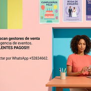 **Se buscan "GESTORES DE VENTA" Para agencia de eventos. WhatsApp+53 52834662. - Img 55508716