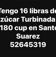 16 libras de Azúcar turbinada en Santos Suarez a $180 cup - Img 45954379