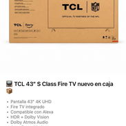 TV TCL 43" S Class Fire TV NUEVO EN CAJA - Img 55486321