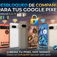 Desbloqueos para Google Pixel del 6 al 10 - Img 56543696