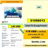 Smart TV Premier 32 pulgadas 140 USD (118 USDxUnidad para mas de 10 unidades)...51596013..Tpte costo adicional (MV-729) - Img 56547788