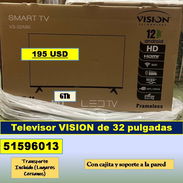 (GTh-830) Televisor VISION de 32 pulgadas 195 USD ...51596013...C/cajita y soporte a la pared ...tpte lugares cercanos - Img 57108841