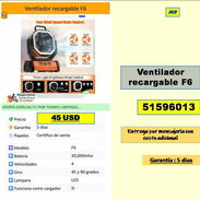 Ventilador recargable F6 45 USD....51596013...Transporte costo adicional...Garantia 5 dias (MV-916) - Img 57495960