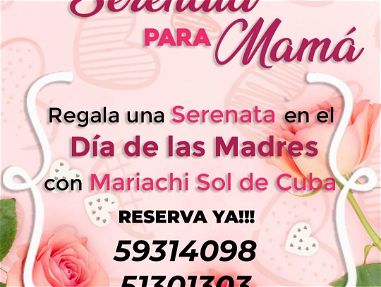 Mariachi Sol de Cuba.Oferta especial por el día de las madres. 59314098 y 51301303 - Img main-image-45639798