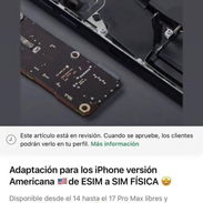 Taller para adaptación para los IPhone versión americana de ESIM a SIM física - Img 57826443