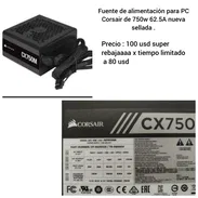 Fuente Corsair 750w ofertazo - Img 56981384