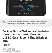 🔰Docking Station WavLink de doble bahía con función de clonado. Conexión USB3.0  Garantía de 15 días. Sellado en caja. - Img 48395411