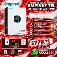 Inversor solar híbrido AMPINVT TEL de 5000 W, 48 V a 120 V con MPPT 100 A, Factura y Garantía a su nombre, Nuevo en caja - Img 57691313