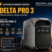 🔋💥 ECOFLOW DELTA PRO 3 – Potencia extrema para tu hogar y negocios 💥🔋 - Img 55836036