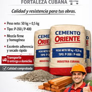 Cemento Oriente fortaleza Cubana Calidad y resistencia garantizada - Img 55880419