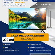 SMART TVS FULL HD RESOLUCIÓN 2K Y 4K. INCLUYE CAJITA Y SOPORTE PARA LA PARED - Img 57040064