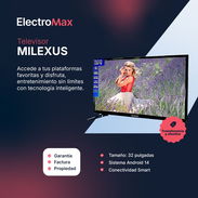TELEVISOR (TV) MILEXUS 32" SMART ANDROID: 14.0 (ML-LED-32" ISDBT SMARTAGTV) - Img 56237329