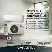 *SPLIT LG DE 2 TONELADAS CONVENCIONAL*  *Voltaje* 220v *Refrigerante* R410A  *PRECIO* *800 USD*  *GAR - Img 57808162