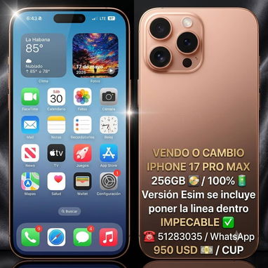 Vendo o cambio , IPHONE 17 PRO MAX , 950 USD , 100% DE BAT , Y MAS DENTRO , 51283035 - Img 126667875