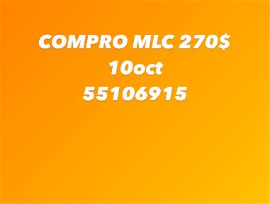 ——////////////—.  Compro MLC a 280$  llamar 55106915 10oct - Img main-image