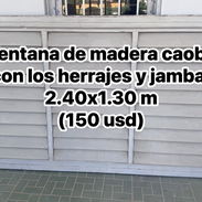 Ventana de madera (caoba) con los herrajes y jambas 2.40x1.30 m (150 usd) - Img 57833509