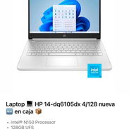 Laptop HP 14 -dq6105dx 4/128 nueva en Caja 📦 .intel N150 Processor .128GB UFS .4GB on - board LPDDR5 SDRAM . - Img 57373220