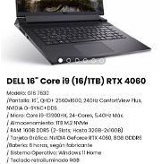 !!DELL 16" Core i9 (16/1TB) RTX 4060 Modelo: G16 7630 /Pantalla: 16", QHD+ 2560x1600, 240Hz ConfortView Plus, NVIDIA!! - Img 45977579