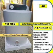 QB-701-Calentador de agua Milexus 50L.....165 USD.....51596013..... transporte lugares cercanos - Img 57774405