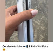 Convierte tu iPhone ESIM a SIM Física - Img 56288587