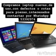 Compro laptop nuevas,con defecto o rotas para piezas generalmente modernas 53392974 - Img 43479359