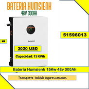 Batería Humsienk 15Kw 48v 300Ah  3020 USD...51596013...transporte Transporte lugares cercanos (VR-1015) - Img 58345754