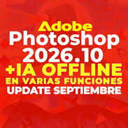 Evento🔴PHOTOSHOP 2026+IA OFFLINE en Varias Funciones (version 27.10 - update Septiembre) Catg. Entretenimiento - Img 54384120