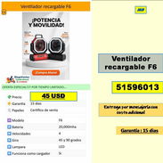 Ventilador recargable F6 45 USD....51596013...Transporte costo adicional...Garantia 15 dias (MV-916) - Img 57495960