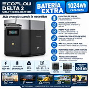 ⚡BATERÍA EXTRA ECOFLOW DELTA 2 – 1024Wh – LITIO LiFePO4 – 620 USD⚡ - Img 58078648