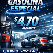 ‼️ GASOLINA ESPECIAL A 4.70 ‼️ - Img 56364498