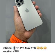 IPhone 15 Pro Max de 1Tb version eSim, bateria al 100% - Img 45190787
