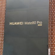 HUAWEI Mate 80 Pro 16Gb/512Gb. Dual Sim. Caja sellada Precio 950 USD - Img 58368486